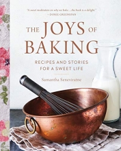 Cover art for The Joys of Baking: Recipes and Stories for a Sweet Life