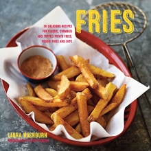 Cover art for Fries: 30 delicious recipes for classic, crumbed and topped potato and veggie fries plus dips