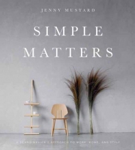 Cover art for Simple Matters: A Scandinavians Approach to Work, Home, and Style