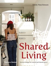 Cover art for Shared Living: Interior Design for Rented and Shared Spaces