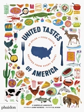Cover art for United Tastes of America: An Atlas of Food Facts & Recipes from Every State!
