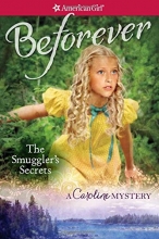Cover art for The Smuggler's Secrets: A Caroline Mystery (American Girl Beforever Mysteries)