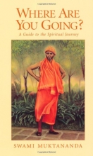 Cover art for Where Are You Going?: A Guide to the Spiritual Journey