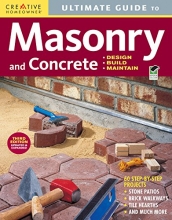 Cover art for Ultimate Guide: Masonry & Concrete, 3rd edition: Design, Build, Maintain (Creative Homeowner) 60 Projects & Over 1,200 Photos for Concrete, Block, Brick, Stone, Tile, & Stucco