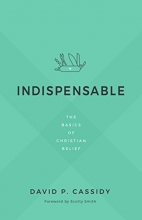 Cover art for Indispensable: The Basics of Christian Belief