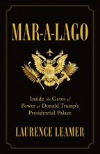 Cover art for Mar-a-Lago: Inside the Gates of Power at Donald Trump's Presidential Palace