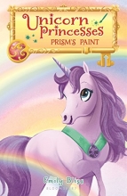 Cover art for Unicorn Princesses 4: Prism's Paint