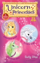 Cover art for Unicorn Princesses Bind-up Books 1-3: Sunbeam's Shine, Flash's Dash, and Bloom's Ball