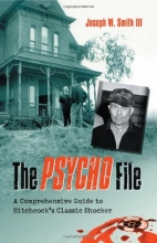 Cover art for The Psycho File: A Comprehensive Guide to Hitchcock's Classic Shocker
