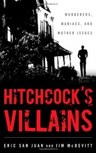 Cover art for Hitchcock's Villains: Murderers, Maniacs, and Mother Issues