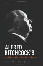 Cover art for Alfred Hitchcock's Moviemaking Master Class: Learning about Film from the Master of Suspense