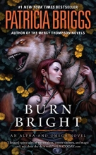 Cover art for Burn Bright (Alpha and Omega)