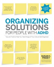 Cover art for Organizing Solutions for People with ADHD, 2nd Edition-Revised and Updated: Tips and Tools to Help You Take Charge of Your Life and Get Organized