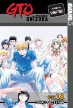 Cover art for GTO: Great Teacher Onizuka, Vol. 18
