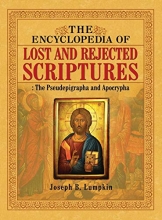Cover art for The Encyclopedia of Lost and Rejected Scriptures: The Pseudepigrapha and Apocrypha
