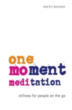 Cover art for One-Moment Meditation: Stillness for People on the Go