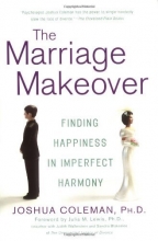 Cover art for The Marriage Makeover: Finding Happiness in Imperfect Harmony