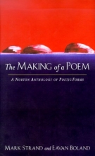Cover art for The Making of a Poem: A Norton Anthology of Poetic Forms