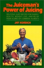 Cover art for The Juiceman's Power of Juicing