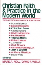 Cover art for Christian Faith and Practice in the Modern World: Theology from an Evangelical Point of View