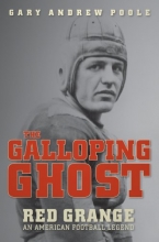 Cover art for The Galloping Ghost: Red Grange, an American Football Legend