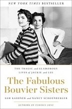 Cover art for The Fabulous Bouvier Sisters: The Tragic and Glamorous Lives of Jackie and Lee