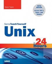 Cover art for Unix in 24 Hours, Sams Teach Yourself: Covers OS X, Linux, and Solaris (5th Edition)
