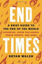 Cover art for End Times: A Brief Guide to the End of the World