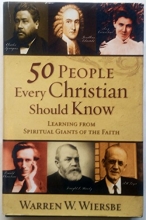 Cover art for 50 People Every Christian Should Know: Learning from Spiritual Giants of the Faith