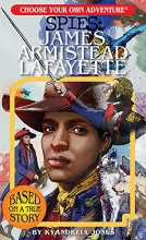 Cover art for Choose Your Own Adventure Spies: James Armistead Lafayette