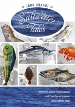 Cover art for Saltwater Tales: Offshore, Bay, and Surf Fishing Adventures with Proven Tips and Techniques for the Saltwater Angler