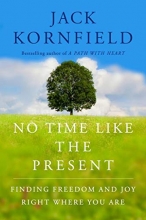 Cover art for No Time Like the Present: Finding Freedom, Love, and Joy Right Where You Are