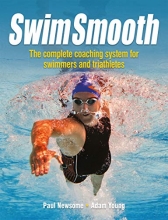 Cover art for Swim Smooth: The Complete Coaching System for Swimmers and Triathletes