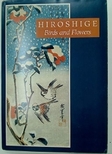 Cover art for Hiroshige: Birds and Flowers (English and Japanese Edition)