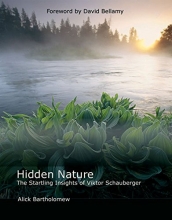 Cover art for Hidden Nature: The Startling Insights of Viktor Schauberger