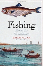 Cover art for Fishing: How the Sea Fed Civilization