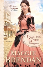 Cover art for Trusting Grace: A Novel (Virtues and Vices of the Old West)
