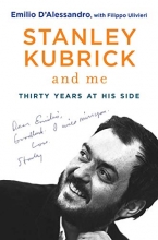Cover art for Stanley Kubrick and Me: Thirty Years at His Side