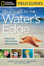 Cover art for National Geographic Field Guide to the Water's Edge: Beaches, Shorelines, and Riverbanks (National Geographic Field Guides)