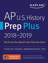 Cover art for AP U.S. History Prep Plus 2018-2019: 3 Practice Tests + Study Plans + Targeted Review & Practice + Online (Kaplan Test Prep)