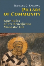 Cover art for Pillars of Community: Four Rules of Pre-Benedictine Monastic Life