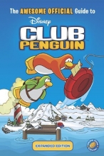 Cover art for The Awesome Official Guide to Club Penguin: Expanded Edition (Disney Club Penguin)