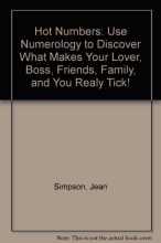 Cover art for Hot Numbers: Use Numerology to Discover What Makes Your Lover, Boss, Friends, Family, and You Really Tick!