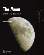 Cover art for The Moon and How to Observe It (Astronomers' Observing Guides)