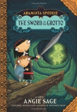 Cover art for The Sword in the Grotto (Araminta Spookie 2)
