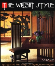 Cover art for The Wright Style: Re-Creating the Spirit of Frank Lloyd Wright