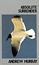 Cover art for Absolute Surrender (Andrew Murray Series)