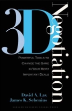 Cover art for 3-d Negotiation: Powerful Tools to Change the Game in Your Most Important Deals