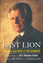 Cover art for Last Lion: The Fall and Rise of Ted Kennedy