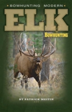 Cover art for Petersen's Bowhunting Modern Elk Book